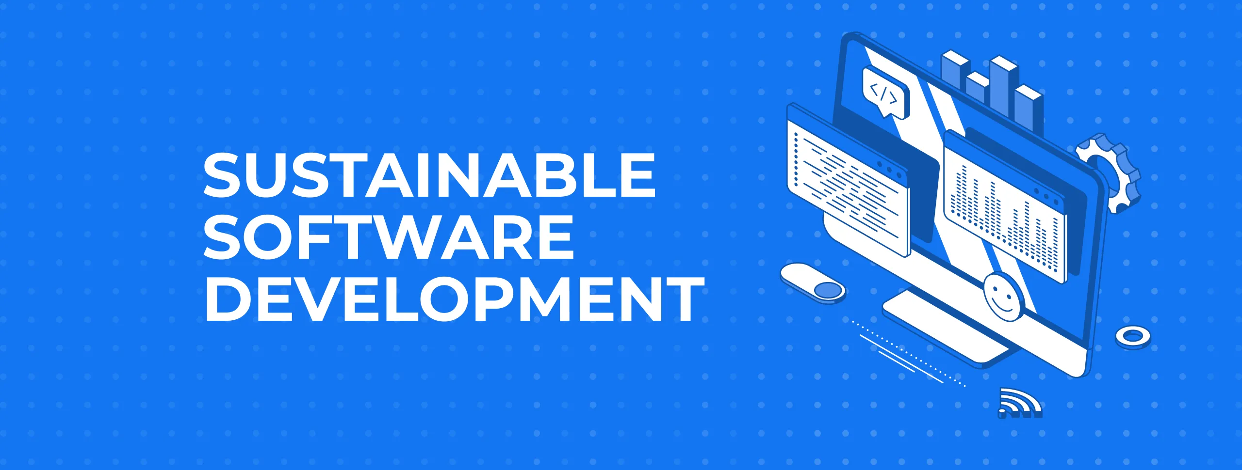 Sustainable Software Development: What Is It?