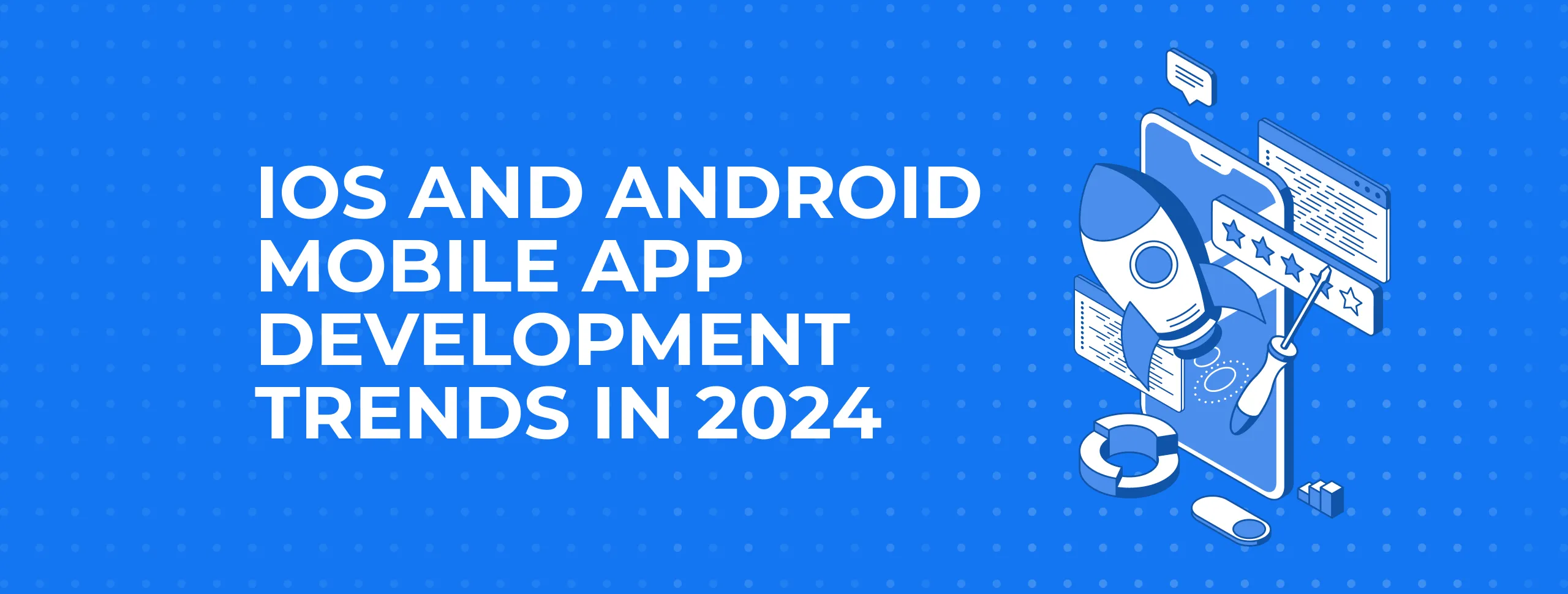 IOS And Android Mobile App Development Trends In 2024   F9ZEYo8sJ8XBKO8Ay9BSl5glqIB2GkIdCbkNGvd1.webp