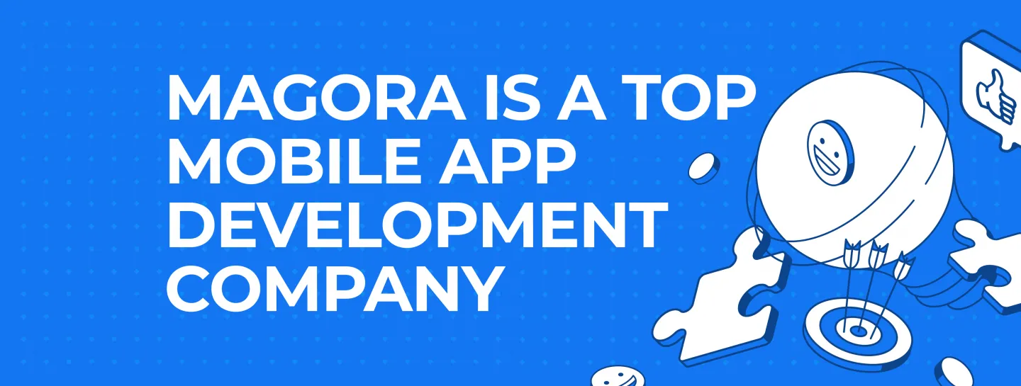 Magora Has Been Recognized as a 3rd Top Mobile App Development Company